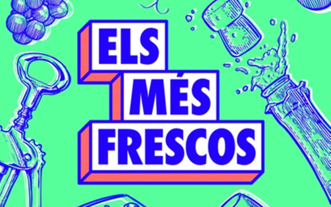 ELS MÉS FRESCOS, al celler